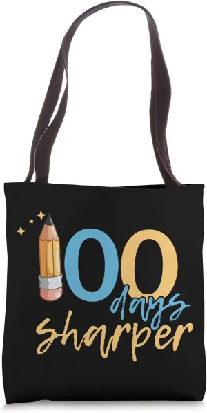 100 Days Sharper Funny 100th Day of School Teacher & Kids Tote Bag