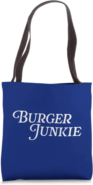 Burger Junkie Funny Hamburger Meat Beef Patty Cheeseburger Tote Bag