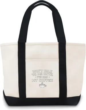 Don't Coffee To Me Until I've Had My Talk Coffee Lover Canvas Tote Bags For Son