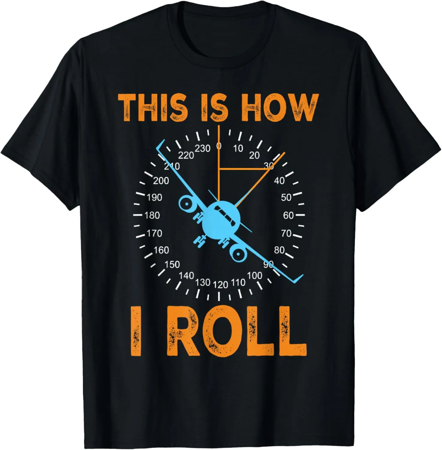 Funny Pilot This Is How I Roll Airplane Aviation Airplane T-Shirt