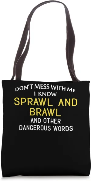 Funny Sprawl And Brawl Gift for Martial Arts Lovers Tote Bag