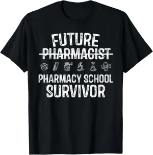 Future Pharmacist Pharmacy School Survivor Shirt PharmD Gift T-Shirt