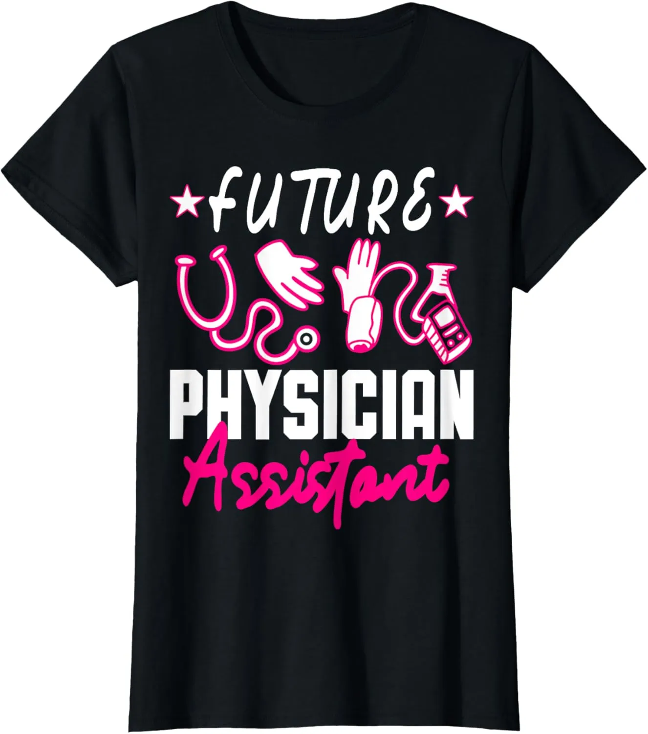 Future Physician Assistant PA School Doctor T-Shirt