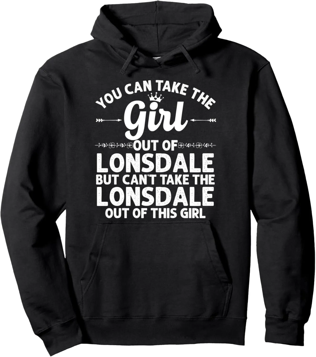 Girl Out Of LONSDALE MN MINNESOTA Gift Funny Home Roots USA Pullover Hoodie