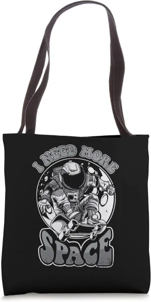I Need More Space Spacecraft Cosmonaut Astronaut Tote Bag