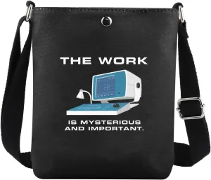 JYTAPP Funny Tv Show Merchandise Weird Computer Gift The Work is Mysterious and Important Crossbody Bag for Coworker Fans (black)
