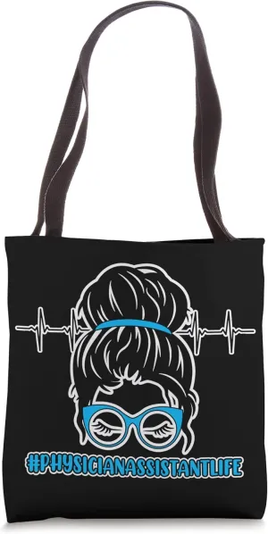 Physician Assistant Life PA School Medical Students Graphic Tote Bag