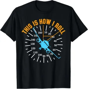 Pilot Aviation This Is How I Roll Airplane T-Shirt