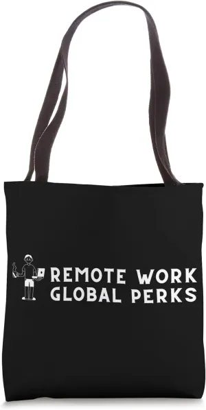 Remote Work - Global Perks - Digital Nomad Tote Bag