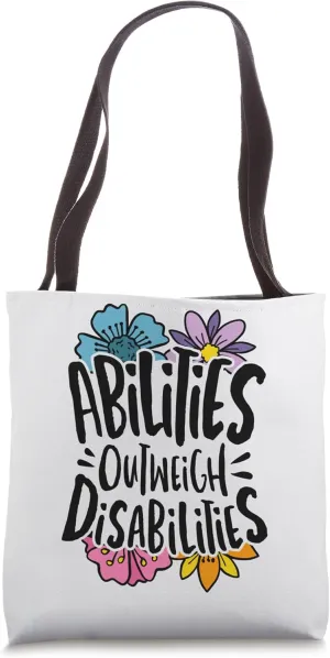 SPED Teacher Abilities Outweigh Disabilities Flower Floral Tote Bag