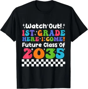 Watch Out First Grade Here I Come Future Class 2035 Kids T-Shirt