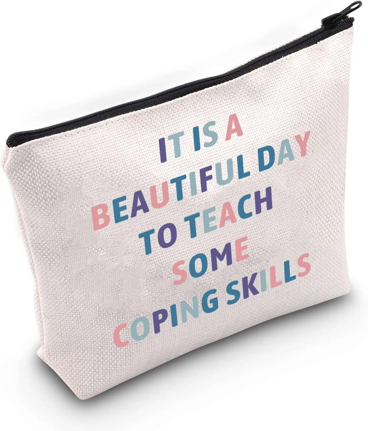 ZJXHPO Counselor Cosmetic Bag It Is Abeautiful Day To Teach Some Coping Skills Makeup Zipper Pouch Bag Counselor Inspire Gift (Coping Skills)