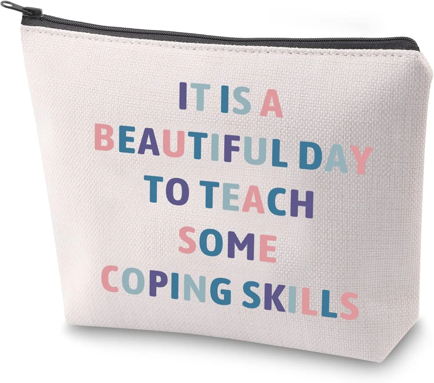 ZJXHPO Counselor Cosmetic Bag It Is Abeautiful Day To Teach Some Coping Skills Makeup Zipper Pouch Bag Counselor Inspire Gift (Coping Skills)